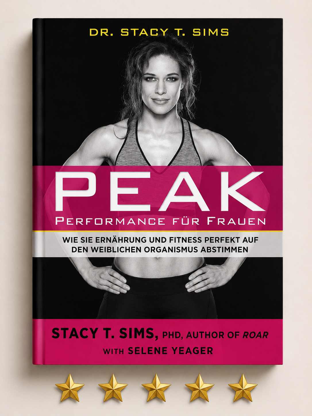Peak - Performance für Frauen von Dr. Stacy Sims — Training und Hormone in der Perimenopause